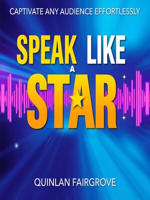 cover image of Speak Like a Star
